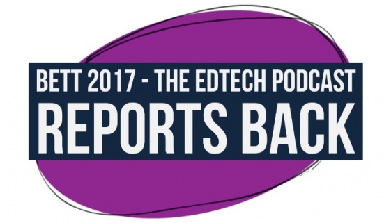 Bett 2017 Reports Back