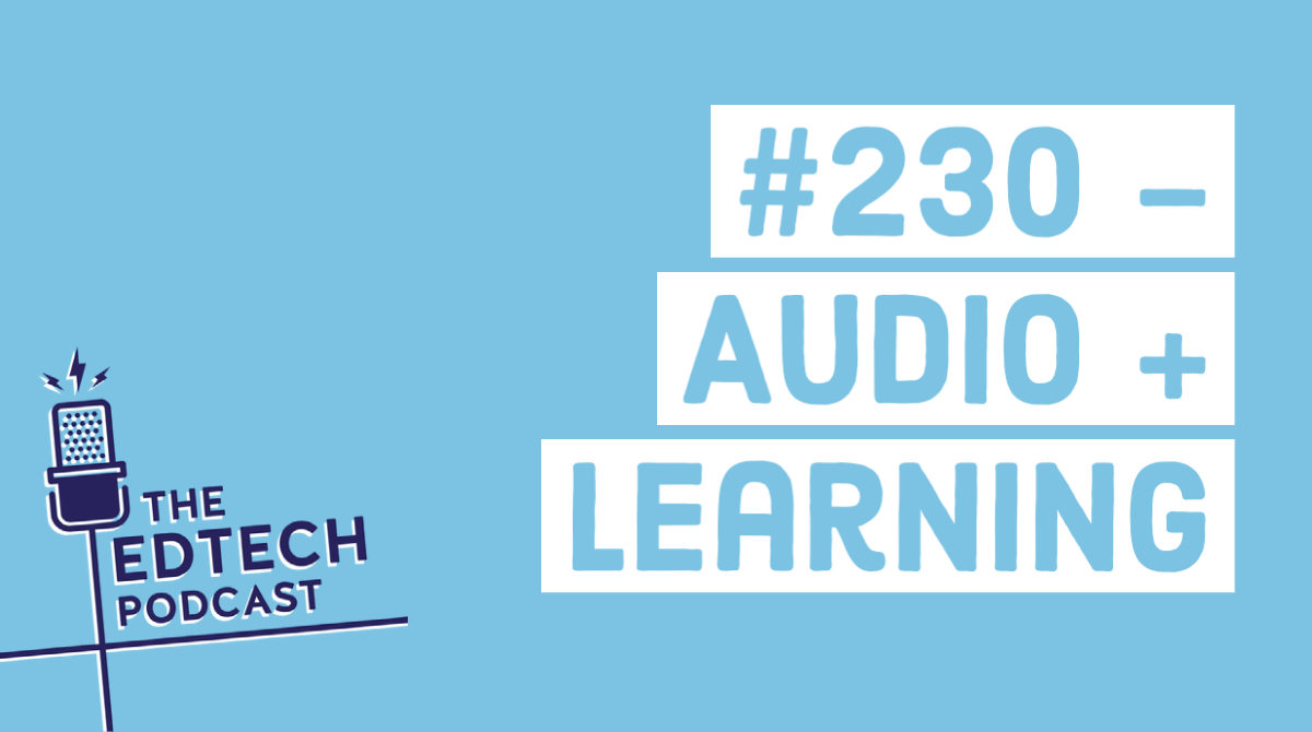 Image of episode title, number 230 on Audio + Learning