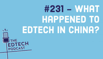 231 - What happened to edtech in China_ (2)