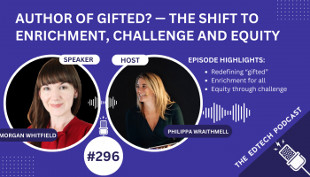 Author of Gifted? — The Shift to Enrichment, Challenge and Equity
