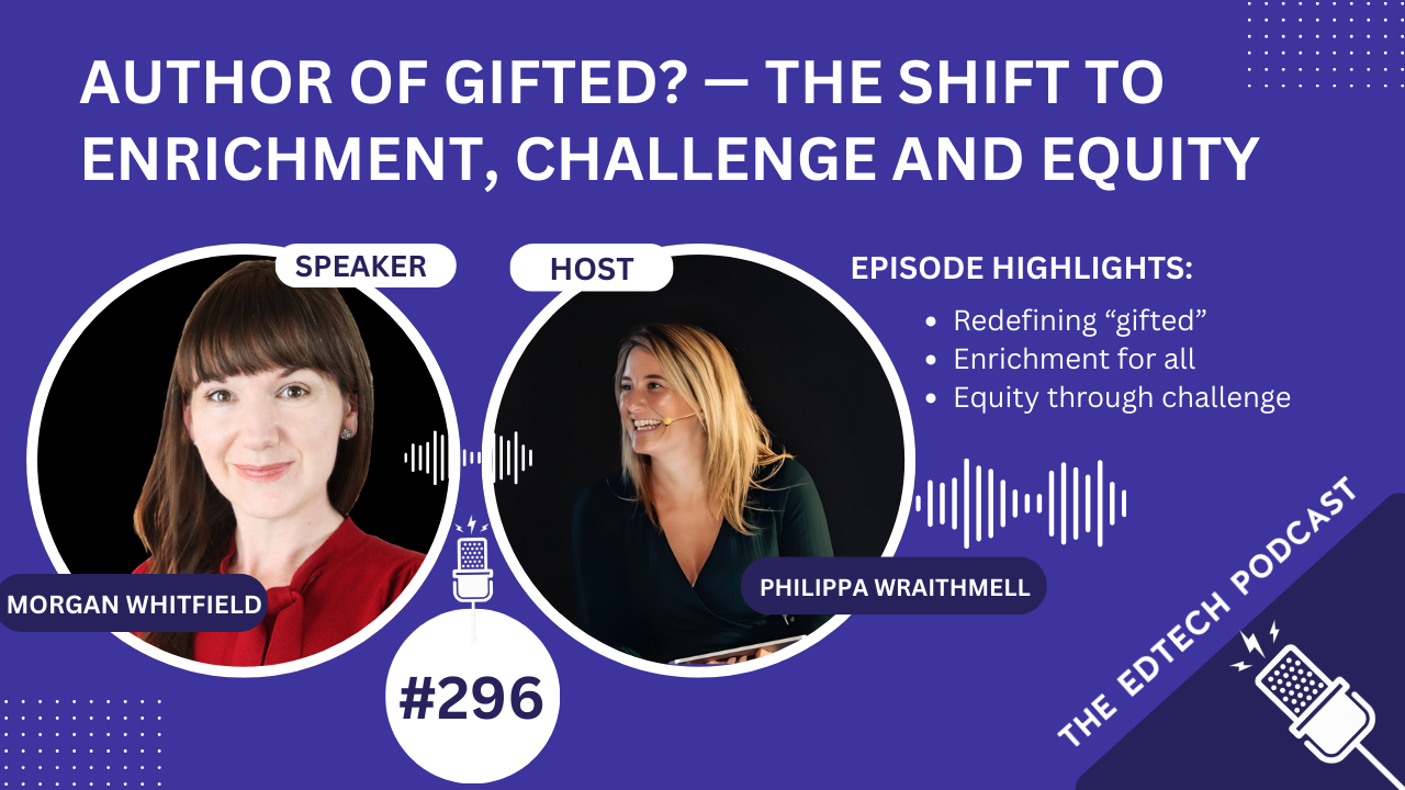 Author of Gifted? — The Shift to Enrichment, Challenge and Equity