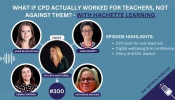 What If CPD Actually Worked for Teachers, Not Against Them? — With Hachette Learning