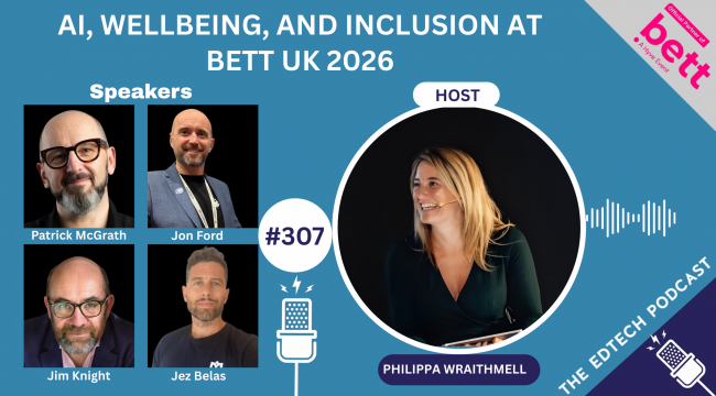 AI, Wellbeing, and Inclusion at Bett UK 2026