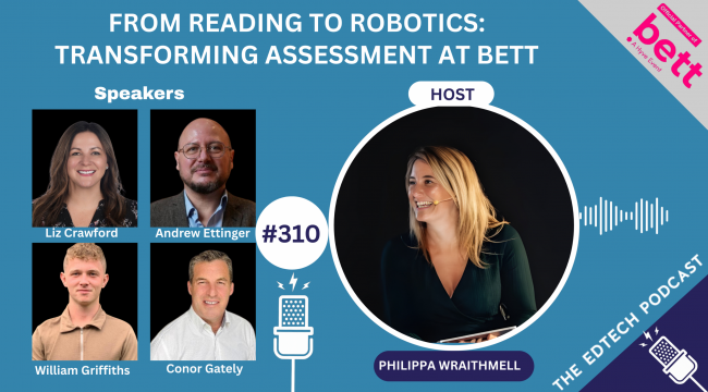 From Reading to Robotics: Transforming Assessment at Bett